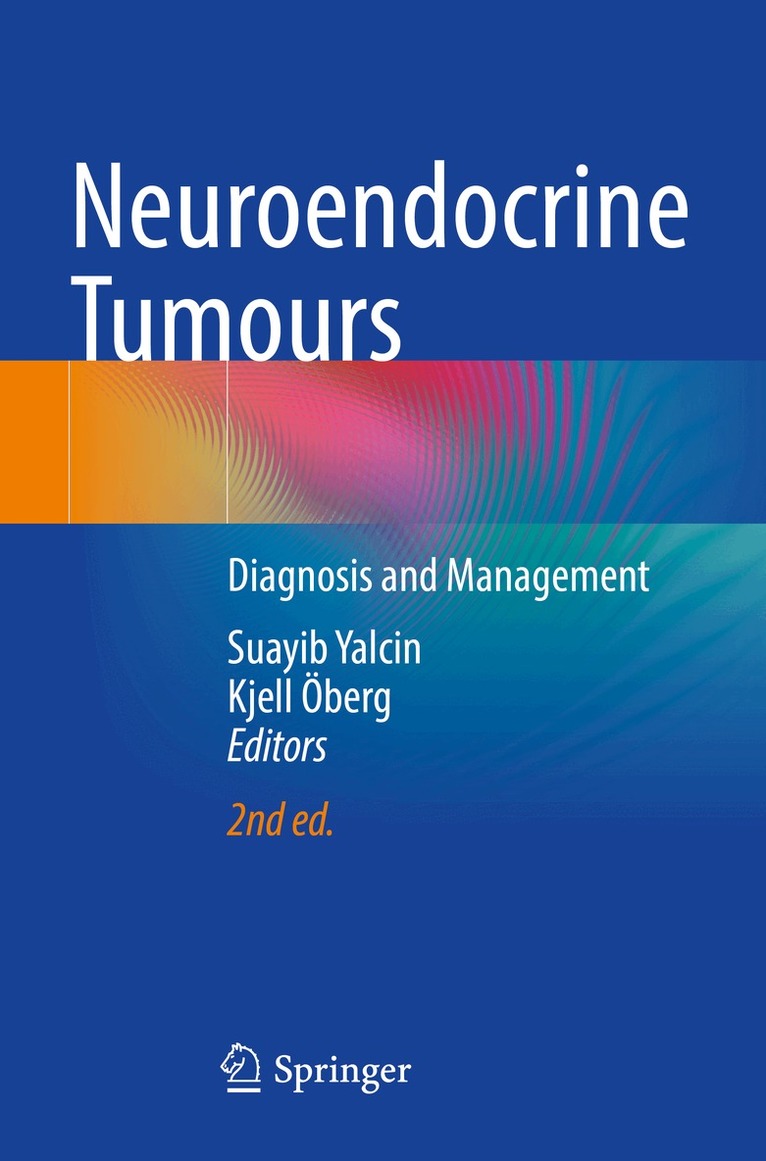 Suayib Yalcin, Kjell Öberg - Neuroendocrine Tumours, Häftad. Tillgänglighet: Lägg i varukorg