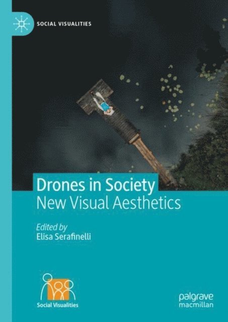 Elisa Serafinelli - Drones in Society, E-bok