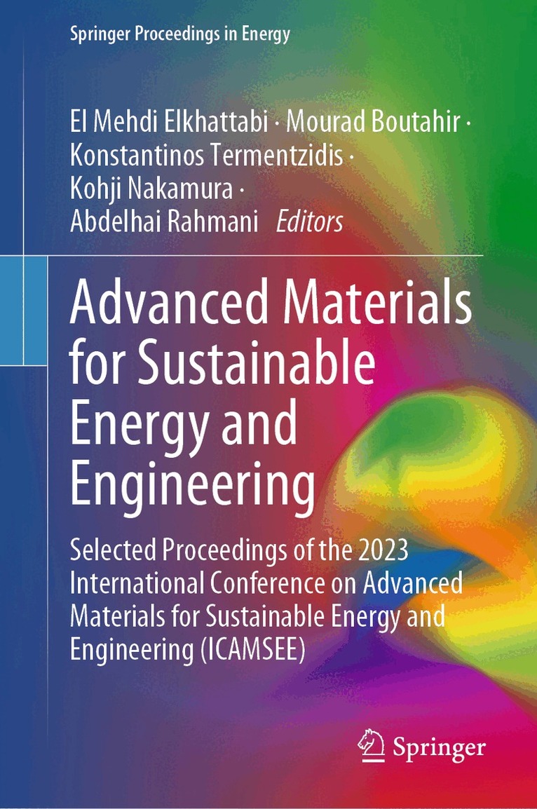 El Mehdi Elkhattabi, Mourad Boutahir, Konstantinos Termentzidis, Kohji Nakamura, Abdelhai Rahmani - Advanced Materials for Sustainable Energy and Engineering, Inbunden