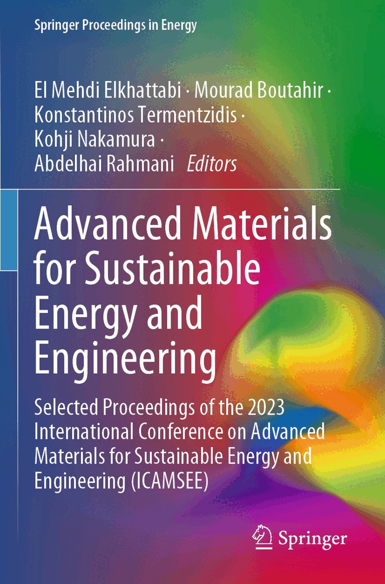 El Mehdi Elkhattabi, Mourad Boutahir, Konstantinos Termentzidis, Kohji Nakamura, Abdelhai Rahmani - Advanced Materials for Sustainable Energy and Engineering, Häftad