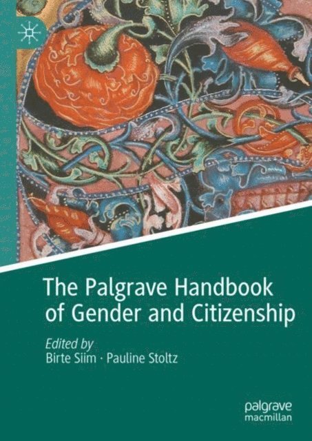 Pauline Stoltz, Birte Siim - Palgrave Handbook of Gender and Citizenship, E-bok