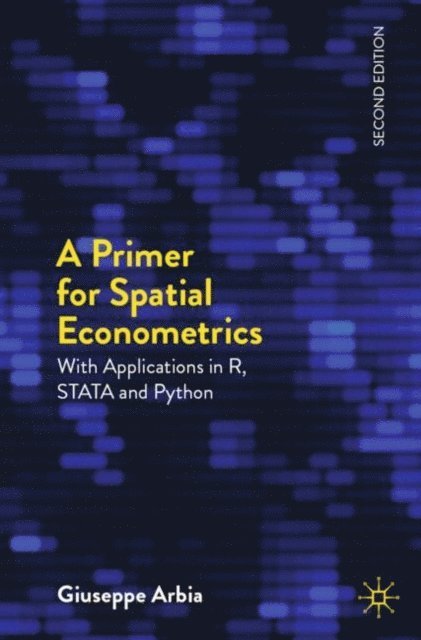 Giuseppe Arbia - Primer for Spatial Econometrics, E-bok