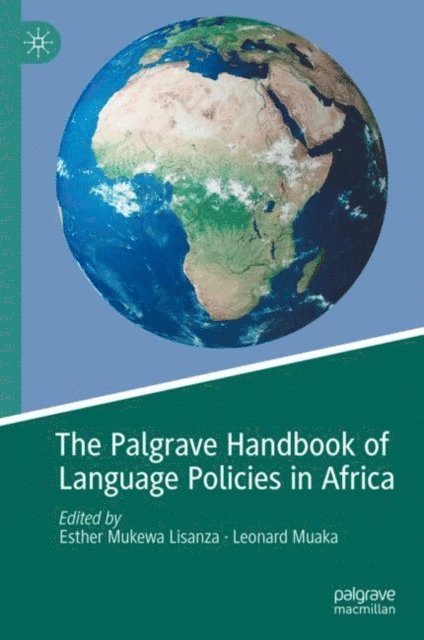 Leonard Muaka, Esther Mukewa Lisanza - Palgrave Handbook of Language Policies in Africa, E-bok
