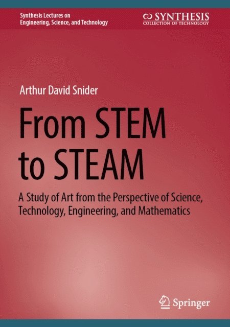 Arthur David Snider - From STEM to STEAM, E-bok