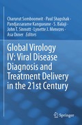 Global Virology IV: Viral Disease Diagnosis and Treatment Delivery in the 21st Century