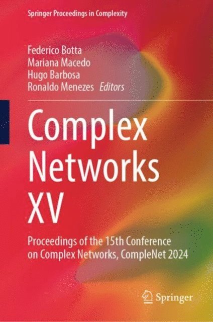 Ronaldo Menezes, Hugo Barbosa, Mariana Macedo, Federico Botta - Complex Networks XV, E-bok