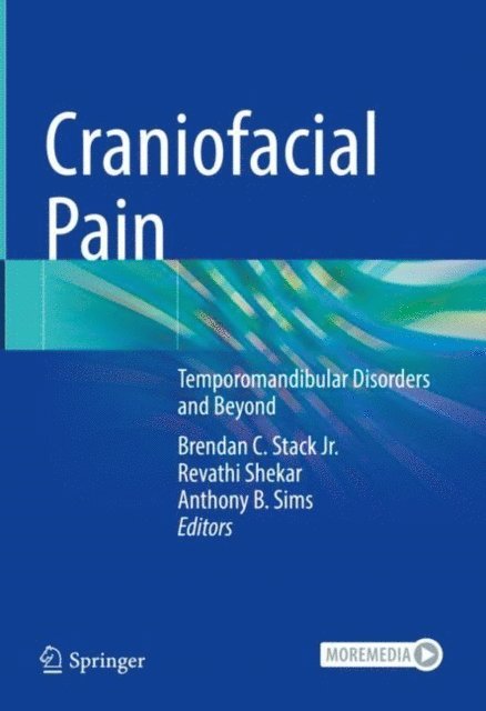 Anthony B. Sims, Revathi Shekar, Brendan C. Stack Jr. - Craniofacial Pain, E-bok