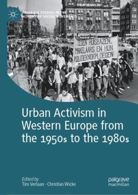 Christian Wicke, Tim Verlaan - Urban Activism in Western Europe from the 1950s to the 1980s, E-bok