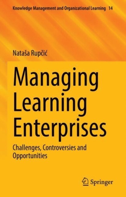 Natasa Rupcic - Managing Learning Enterprises, E-bok