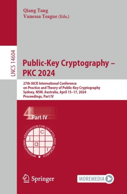 Vanessa Teague, Qiang Tang - Public-Key Cryptography - PKC 2024, E-bok