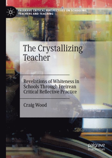 Craig Wood - Crystallizing Teacher, E-bok