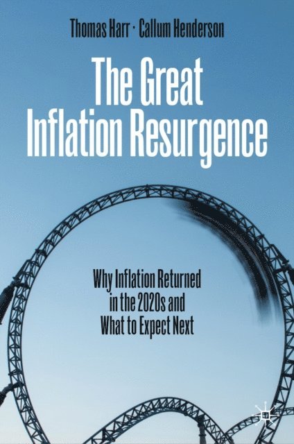 Callum Henderson, Thomas Harr - Great Inflation Resurgence, E-bok