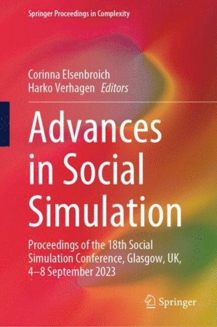 Harko Verhagen, Corinna Elsenbroich - Advances in Social Simulation, E-bok