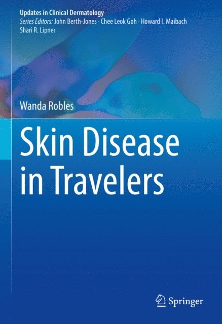 Wanda Robles - Skin Disease in Travelers, E-bok