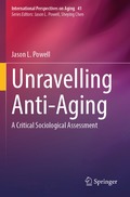 Unravelling Anti-Aging