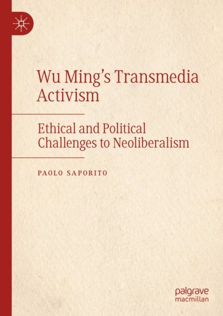 Paolo Saporito - Wu Ming's Transmedia Activism, E-bok