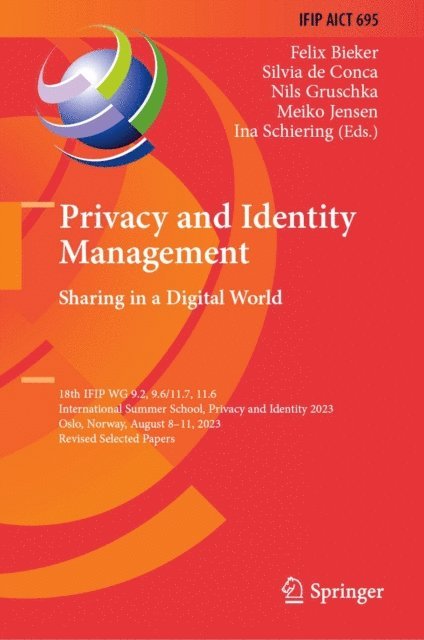 Ina Schiering, Meiko Jensen, Nils Gruschka, Silvia de Conca, Felix Bieker - Privacy and Identity Management. Sharing in a Digital World, E-bok