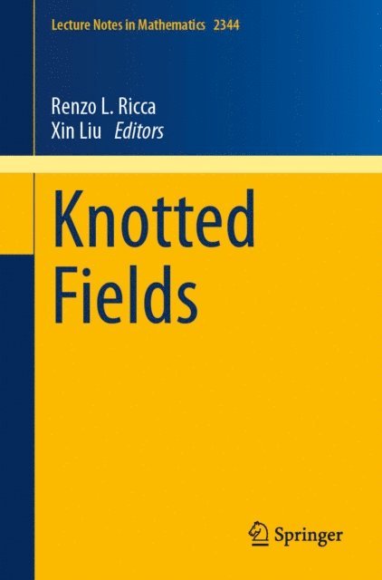 Xin Liu, Renzo L. Ricca - Knotted Fields, E-bok
