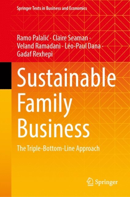 Gadaf Rexhepi, Leo-Paul Dana, Veland Ramadani, Claire Seaman, Ramo Palalic - Sustainable Family Business, E-bok