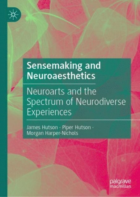 Morgan Harper-Nichols, Piper Hutson, James Hutson - Sensemaking and Neuroaesthetics, E-bok
