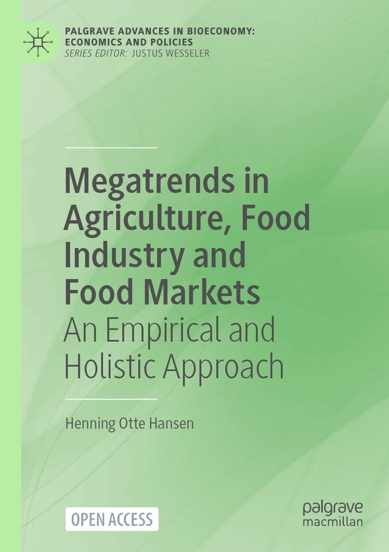 Henning Otte Hansen - Megatrends in Agriculture, Food Industry and Food Markets, Häftad. Tillgänglighet: Lägg i varukorg