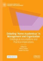Silvia Cinque, Daniel Ericsson - Debating ‘Homo Academicus’ in Management and Organization, Häftad