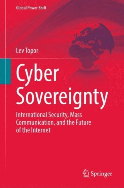 Lev Topor - Cyber Sovereignty, E-bok