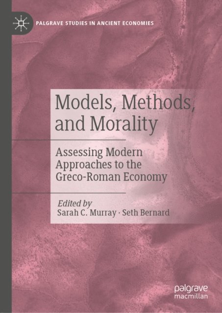 Seth Bernard, Sarah C. Murray - Models, Methods, and Morality, E-bok