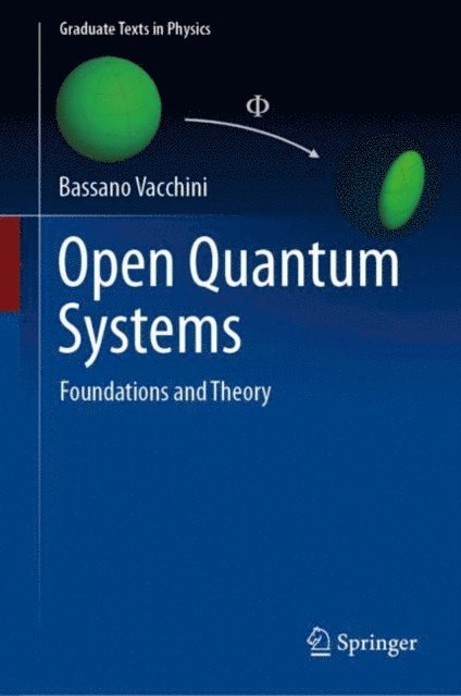 Bassano Vacchini - Open Quantum Systems, E-bok