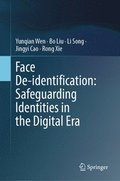 Face De-identification: Safeguarding Identities in the Digital Era
