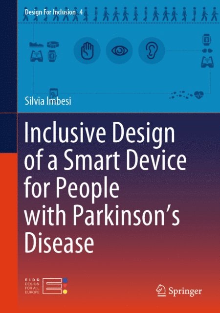 Silvia Imbesi - Inclusive Design of a Smart Device for People with Parkinson's Disease, E-bok