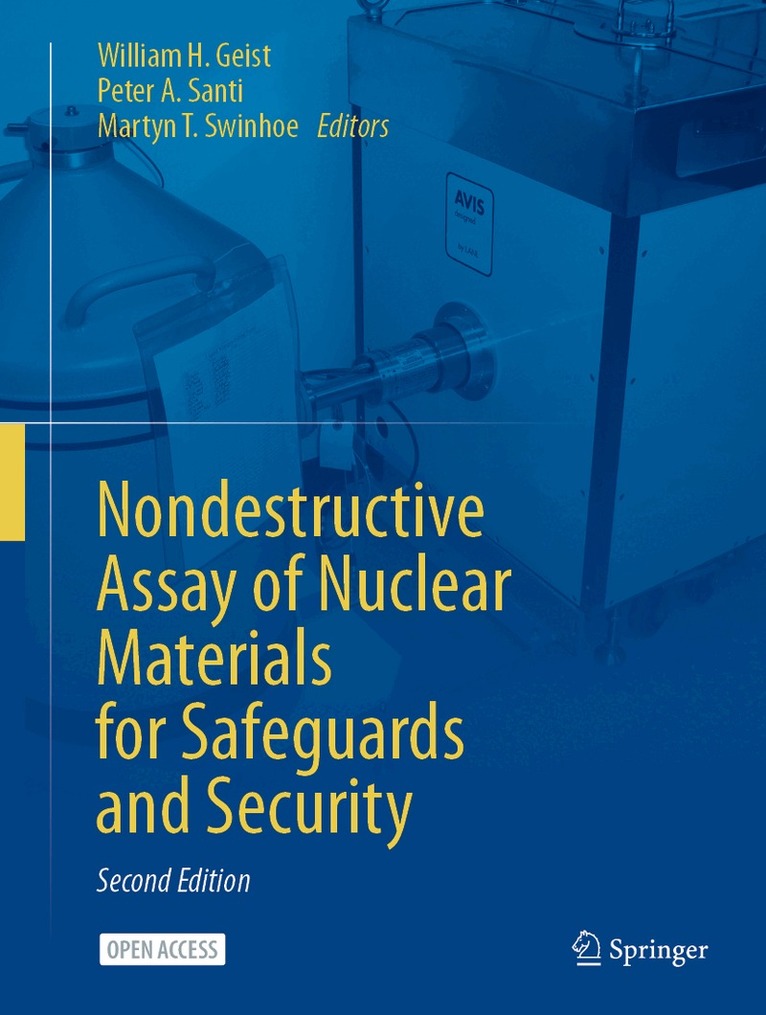 William H. Geist, Peter A. Santi, Martyn T. Swinhoe - Nondestructive Assay of Nuclear Materials for Safeguards and Security, Inbunden. Tillgänglighet: Lägg i varukorg