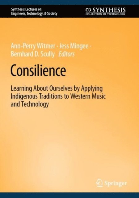 Bernhard D. Scully, Jess Mingee, Ann-Perry Witmer - Consilience, E-bok