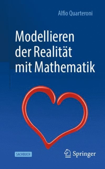 Alfio Quarteroni - Modellieren der Realität mit Mathematik, E-bok