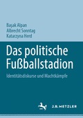Das politische Fu�ballstadion