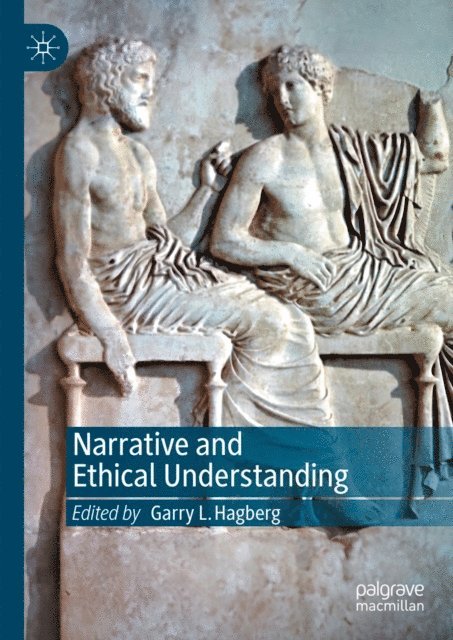 Garry L. Hagberg - Narrative and Ethical Understanding, E-bok