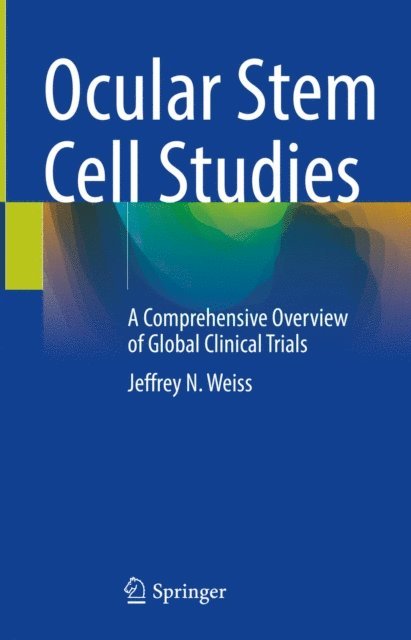 Jeffrey N. Weiss - Ocular Stem Cell Studies, E-bok. Tillgänglighet: Lägg i varukorg
