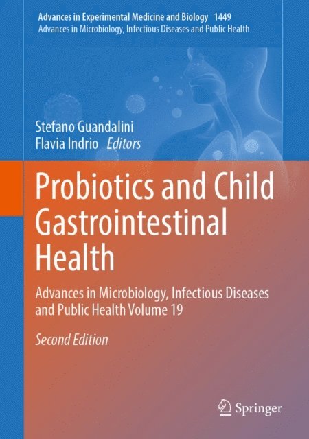 Flavia Indrio, Stefano Guandalini - Probiotics and Child Gastrointestinal Health, E-bok
