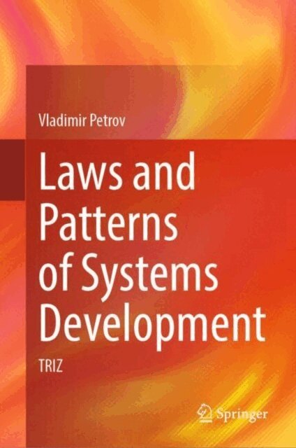 Vladimir Petrov - Laws and Patterns of Systems Development, E-bok