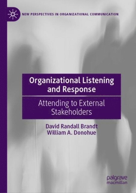 William A. Donohue, David Randall Brandt - Organizational Listening and Response, E-bok