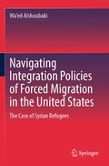 Navigating Integration Policies of Forced Migration in the United States