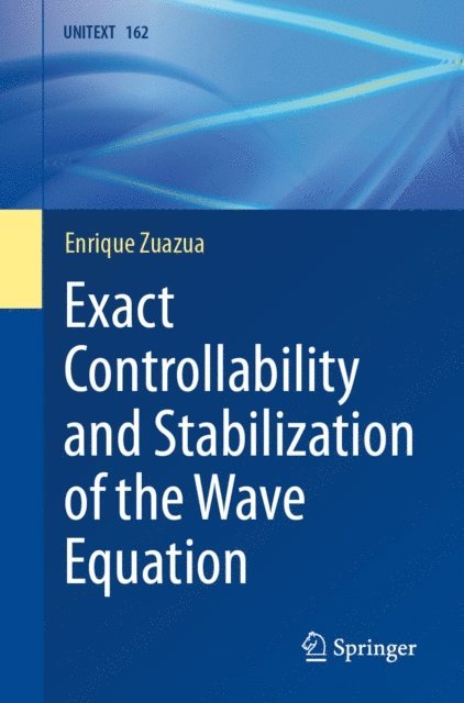 Enrique Zuazua - Exact Controllability and Stabilization of the Wave Equation, E-bok