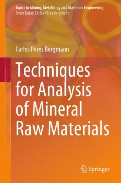 Carlos Perez Bergmann - Techniques for Analysis of Mineral Raw Materials, E-bok