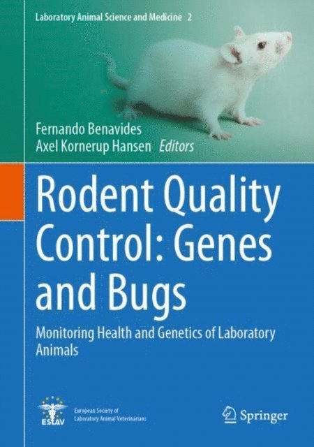 Axel Kornerup Hansen, Fernando Benavides - Rodent Quality Control: Genes and Bugs, E-bok