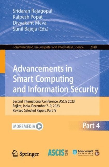 Sunil Bajeja, Divyakant Meva, Kalpesh Popat, Sridaran Rajagopal - Advancements in Smart Computing and Information Security, E-bok