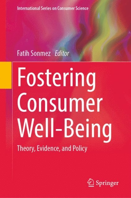 Fatih Sonmez - Fostering Consumer Well-Being, E-bok