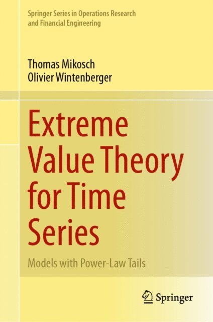 Olivier Wintenberger, Thomas Mikosch - Extreme Value Theory for Time Series, E-bok