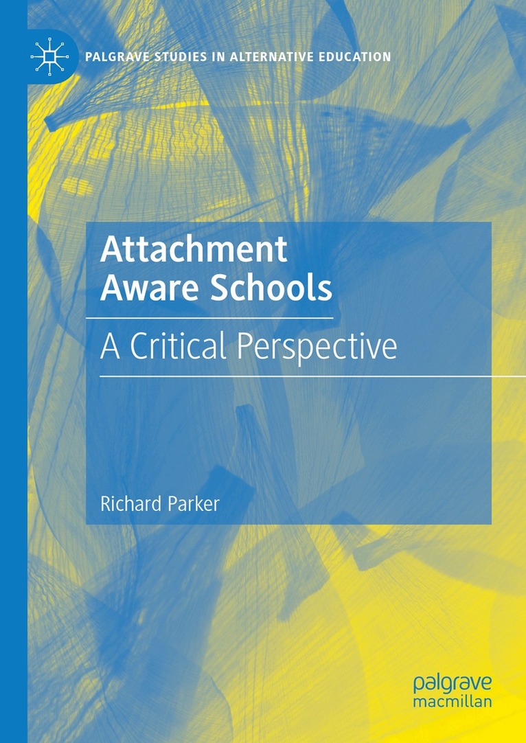 Richard Parker - Attachment Aware Schools, Inbunden