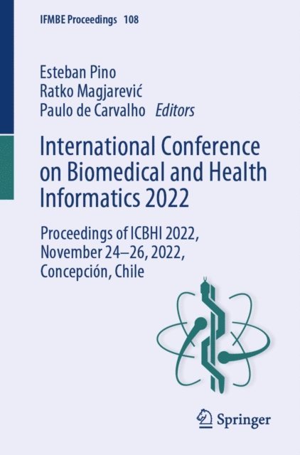 Paulo de Carvalho, Ratko Magjarevic, Esteban Pino - International Conference on Biomedical and Health Informatics 2022, E-bok