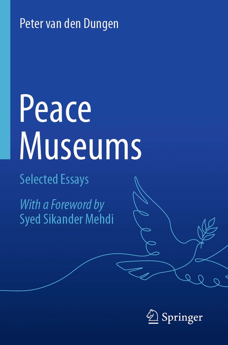Peter van den Dungen - Peace Museums, Häftad. Tillgänglighet: Lägg i varukorg